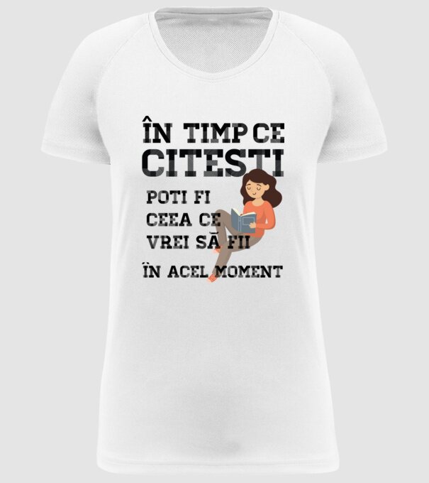 în timp ce citești poți fi ceea ce vrei să fii - în acel moment model alb pe tricou