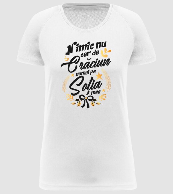 nimic nu cer de Crăciun, numai pe soția mea model alb pe tricou