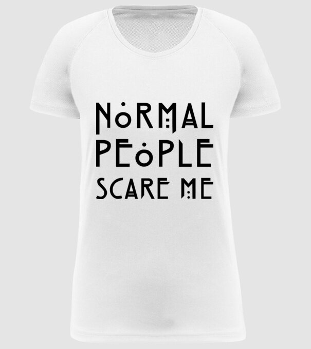 Normal people scare me model alb pe tricou