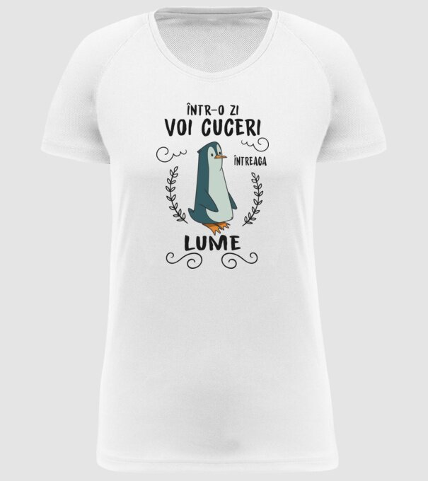 Într-o zi voi cuceri întreaga lume model alb pe tricou