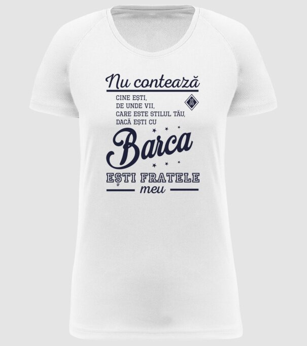 nu contează cine ești, de unde vii, care este stilul tău, dacă ești cu Barca, ești fratele meu model alb pe tricou
