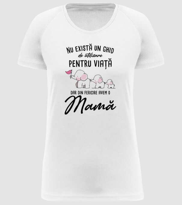 Nu există un ghid de utilizare pentru viață, dar din fericire avem o mamă model alb pe tricou