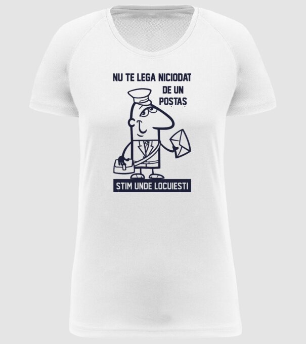 nu te lega niciodată de un poștaș. Știm unde locuiești model alb pe tricou
