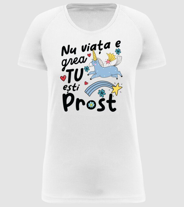 Nu viața e grea, tu ești prost model alb pe tricou