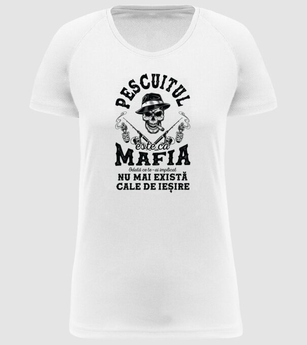 Pescuitul este ca mafia, odată ce te-ai implicat, nu mai există cale de ieșire model alb pe tricou