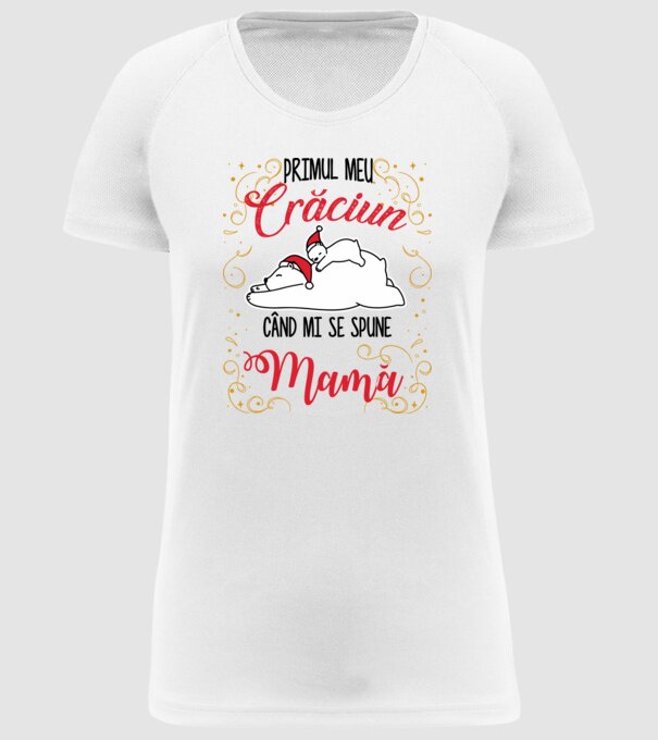 Primul meu Crăciun când mi se spune mamă! model alb pe tricou
