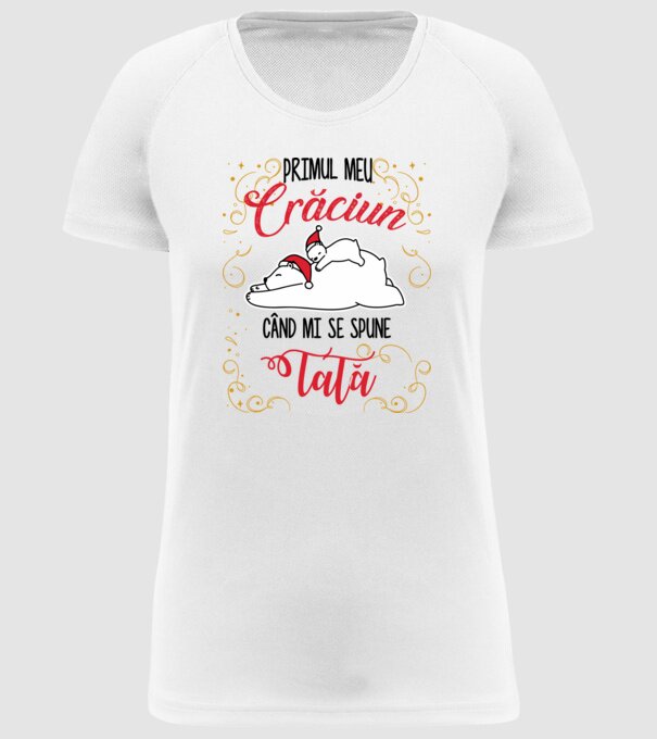 Primul meu Crăciun când mi se spune tată! model alb pe tricou