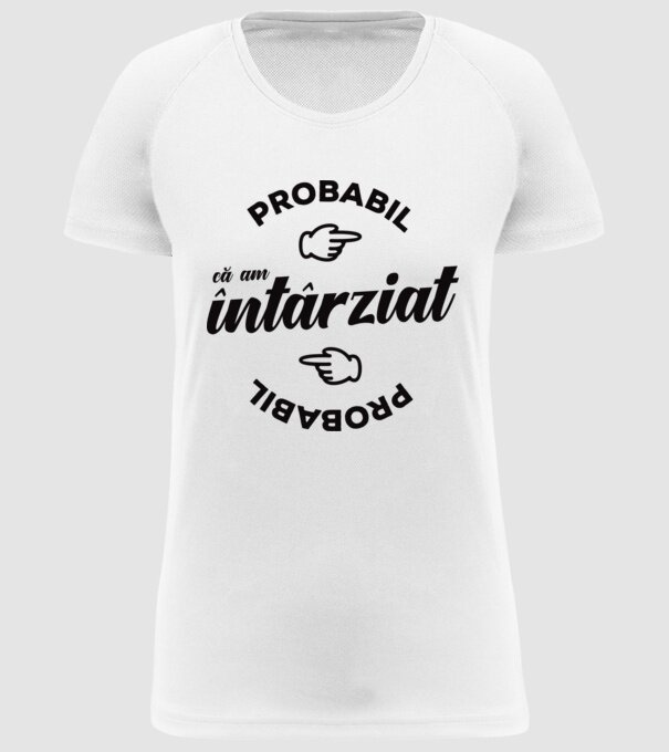 Probabil că am întârziat model alb pe tricou