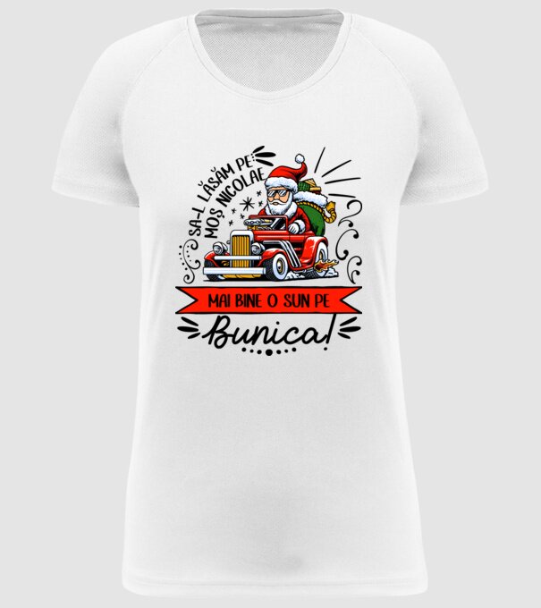 Să-l lăsăm pe Moș Nicolae, mai bine o sun pe bunica! model alb pe tricou