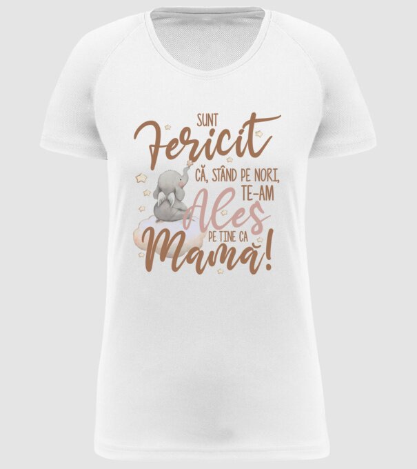 Sunt fericit că, stând pe nori, te-am ales pe tine ca mamă! model alb pe tricou