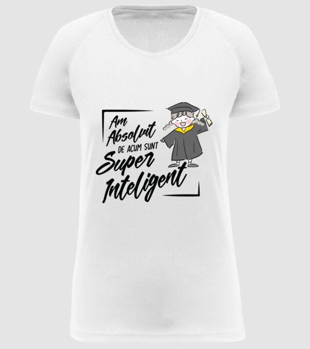 Sunt super inteligent model alb pe tricou