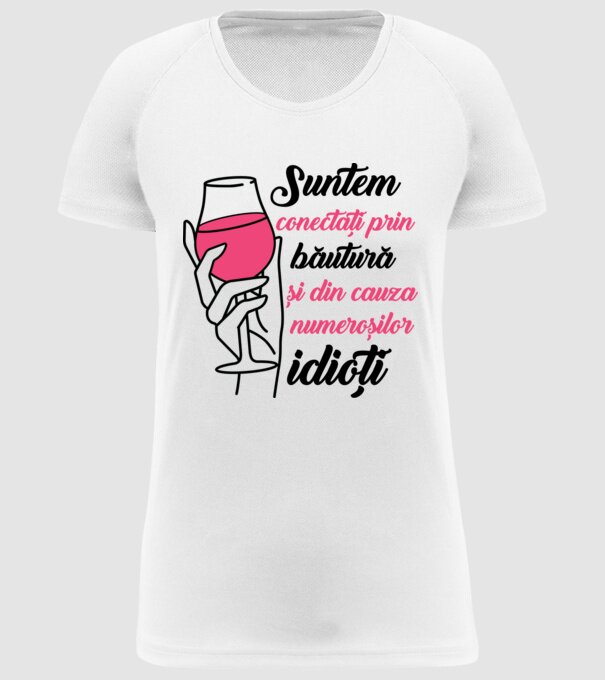 suntem conectați prin băutură și din cauza numeroșilor idioți model alb pe tricou