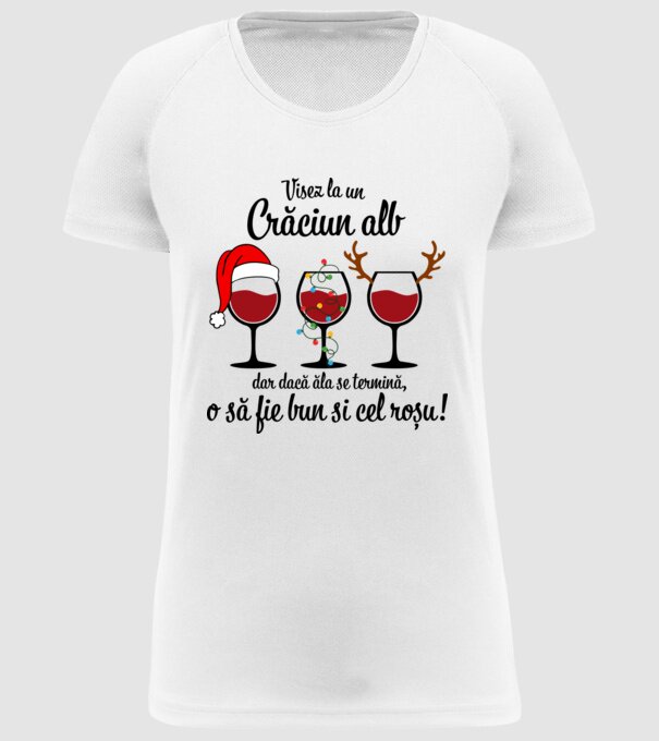 Visez la un Crăciun alb, dar dacă ăla se termină, o să fie bun si cel roșu - alb model alb pe tricou