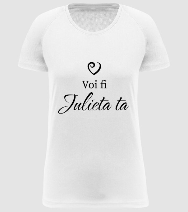 Voi fi Julieta ta model alb pe tricou