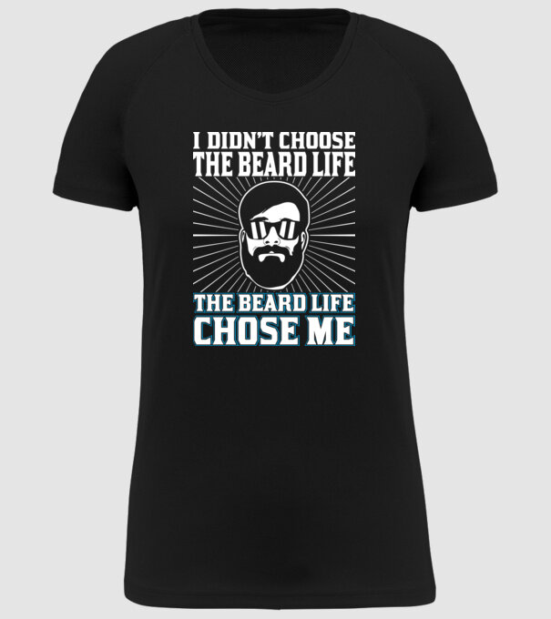 'I didn''t choose the beard life' model negru pe tricou