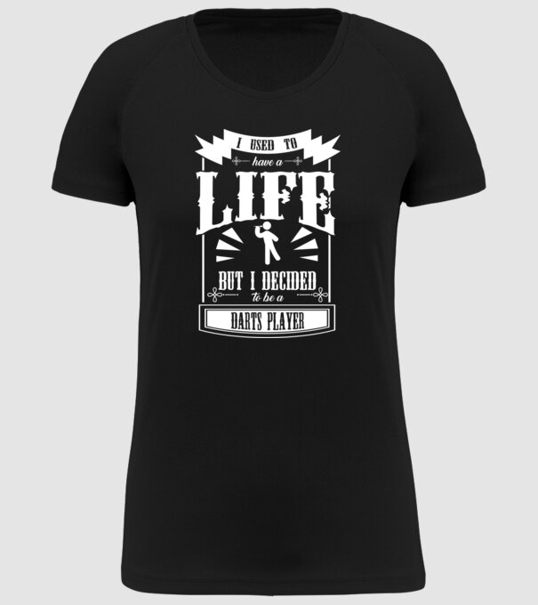 I used to have a life DARTS model negru pe tricou