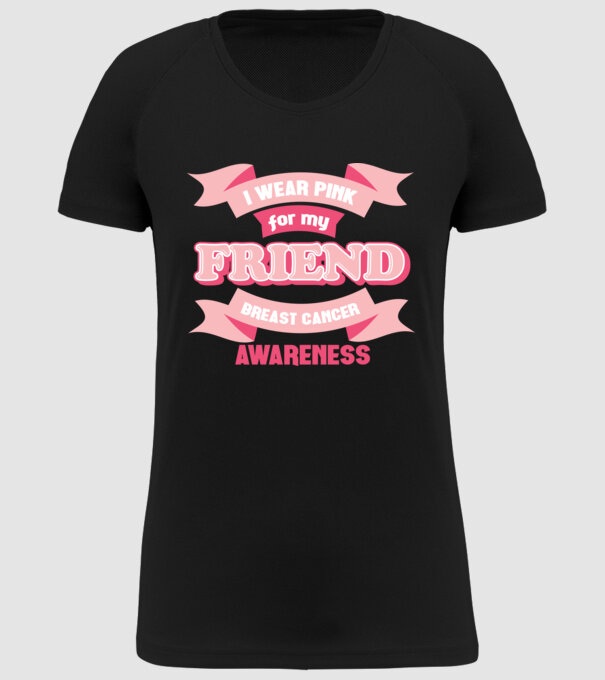 I wear pink for my friend model negru pe tricou