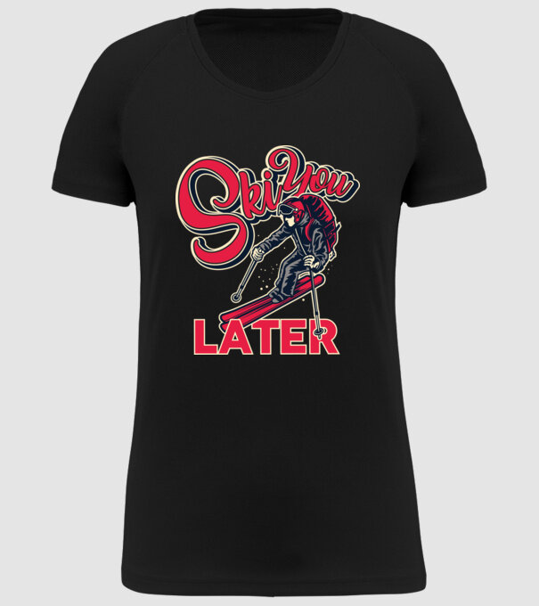Ski you later model negru pe tricou
