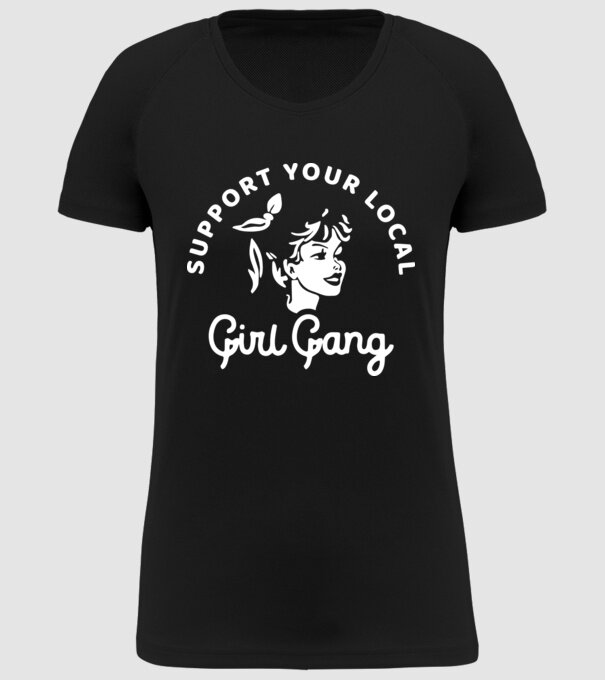 Support your local girl gang model negru pe tricou