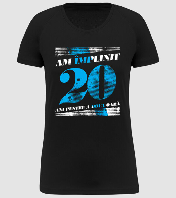 Am împlinit 20 ani pentru a doua oară model negru pe tricou