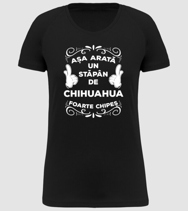 Așa arată un stăpân de Chihuahua foarte chipeș model negru pe tricou
