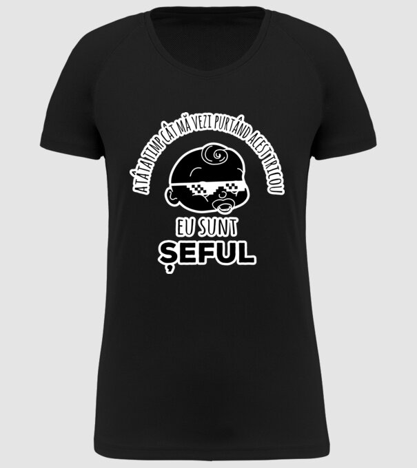 atâta timp cât mă vezi purtând acest tricou, eu sunt șeful model negru pe tricou