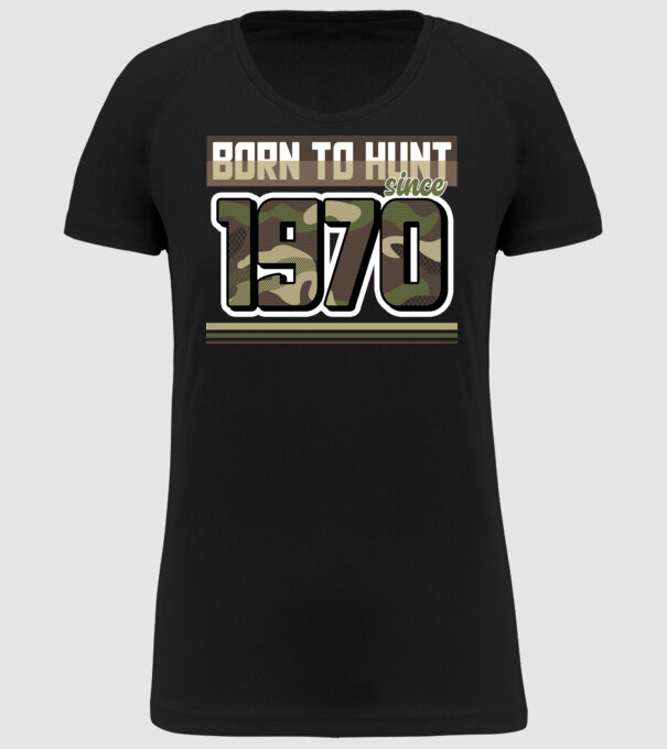 Born to hunt since 1970 model negru pe tricou