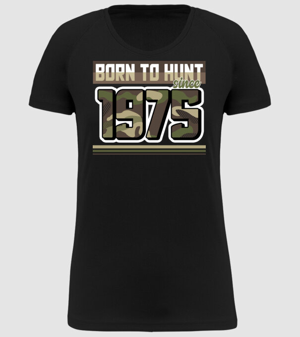 Born to hunt since 1975 model negru pe tricou