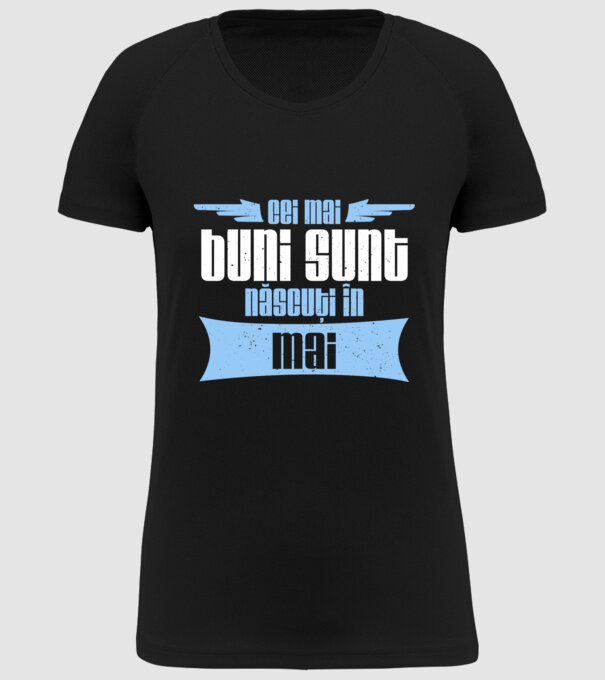 Cei mai buni sunt născuți în mai model negru pe tricou