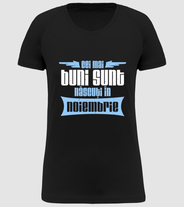 Cei mai buni sunt născuți în noiembrie model negru pe tricou