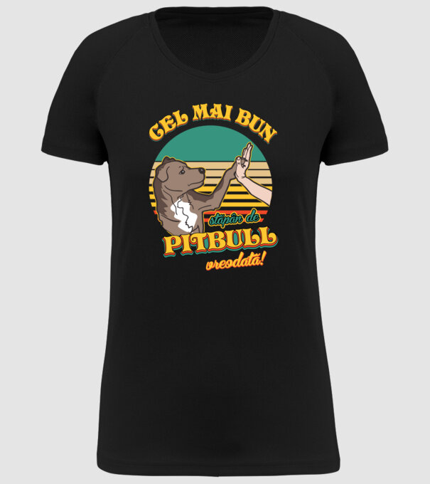 Cel mai bun stăpân de pitbull vreodată! model negru pe tricou