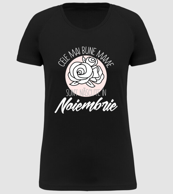 Cele mai bune mame sunt născute în Noiembrie model negru pe tricou