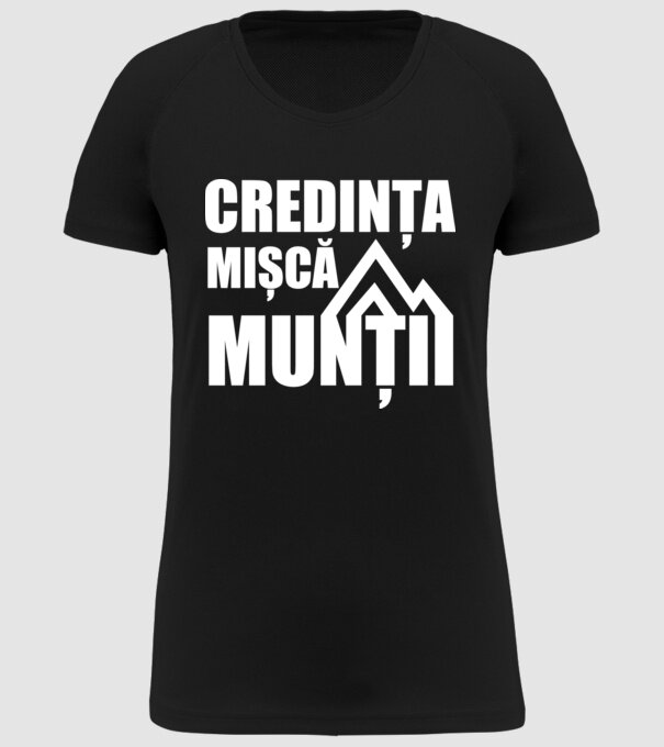 Credința mișcă munții model negru pe tricou