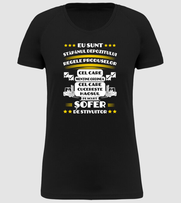 eu sunt stăpânul depozitului, regele produselor, cel care menține ordinea, cel care cucerește haosul, pe scurt, șofer de stivuit model negru pe tricou
