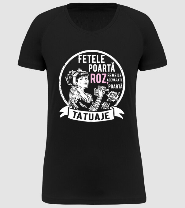 Fetele poartă roz, femeile adevărate poartă tatuaje model negru pe tricou