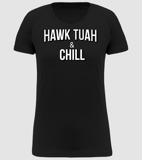 Hawk tuah and chill netflix model negru pe tricou