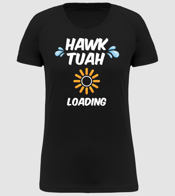 Hawk Tuah loading raindrop model negru pe tricou