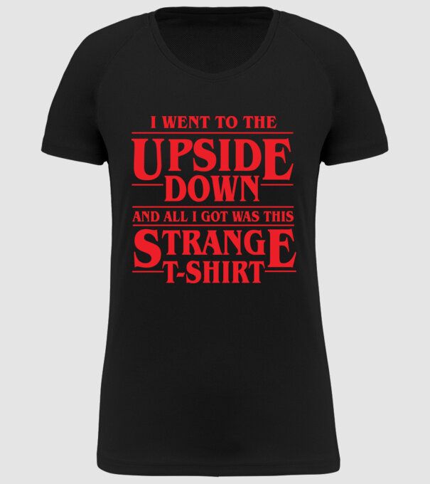 i went to the upside down model negru pe tricou
