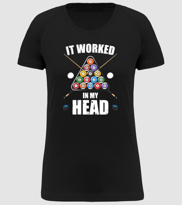 IT WORKED IN MY HEAD Biliard model negru pe tricou