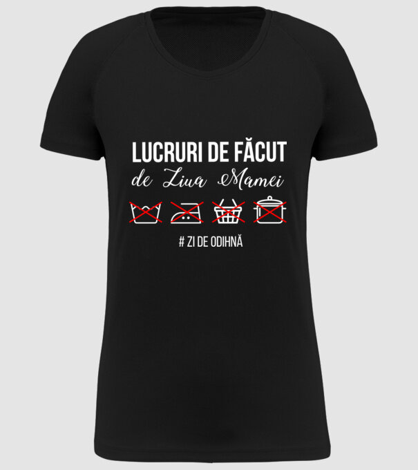 Lucruri de făcut de Ziua Mamei - # zi de odihnă model negru pe tricou