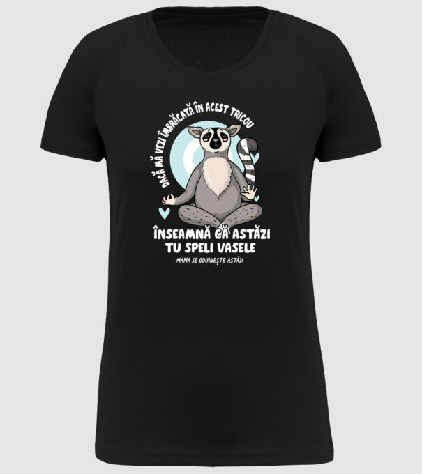 Dacă o vezi îmbrăcată în acest tricou, înseamnă că astăzi tu speli vasele. Mama se odihnește astăzi. model negru pe tricou