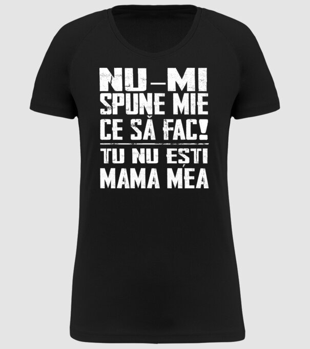 ne-mondd-meg-mit-csinaljak-ANYA-FEHER-RO model negru pe tricou