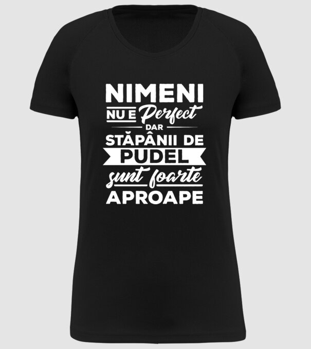 nimeni nu e perfect, dar stăpânii de pudel sunt foarte aproape model negru pe tricou