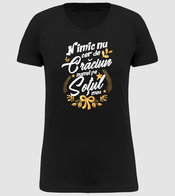 nimic nu cer de Crăciun, numai pe soțul meu model negru pe tricou