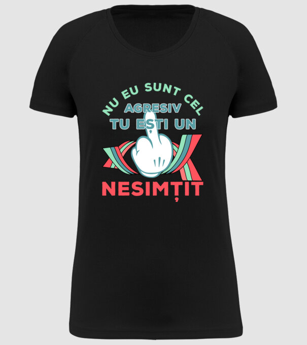 nu eu sunt cel agresiv, tu ești un nesimțit model negru pe tricou