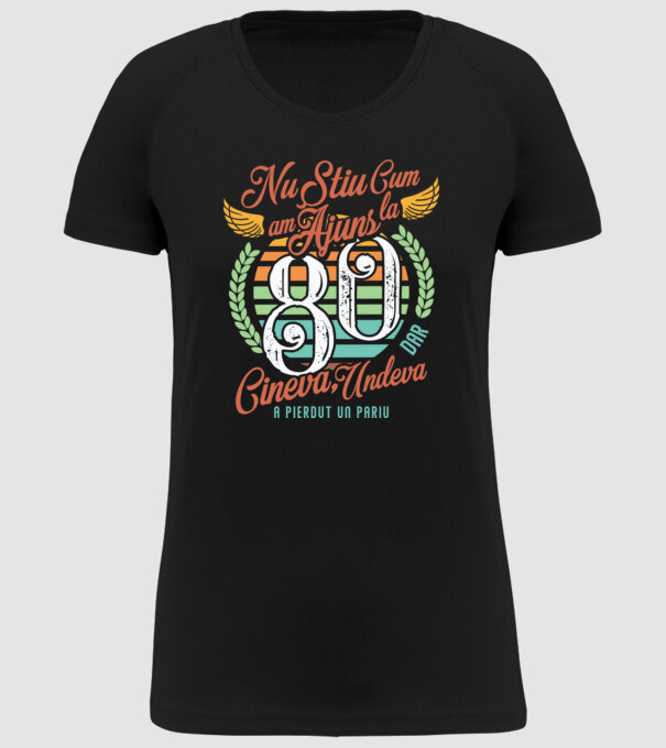 Nu știu cum am ajuns la 80, dar undeva, cineva a pierdut un pariu model negru pe tricou