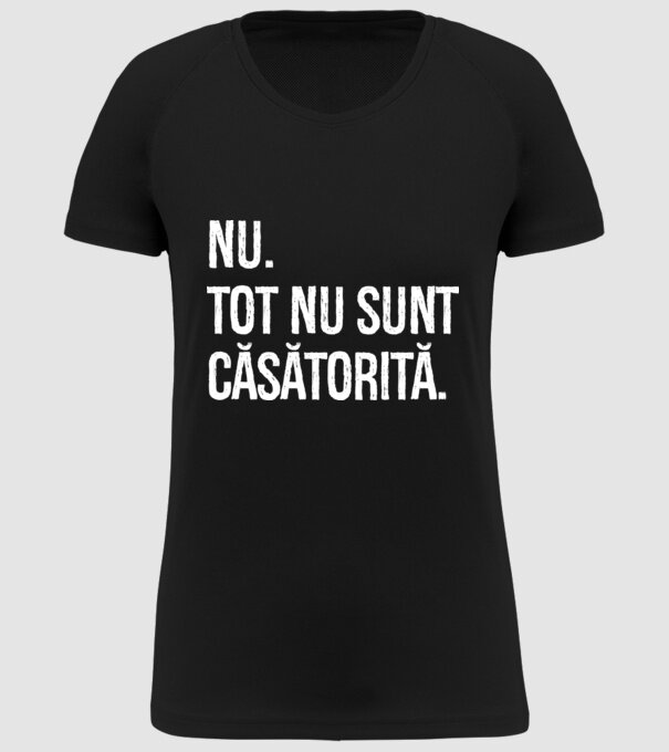 nu. tot nu sunt căsătorită. model negru pe tricou
