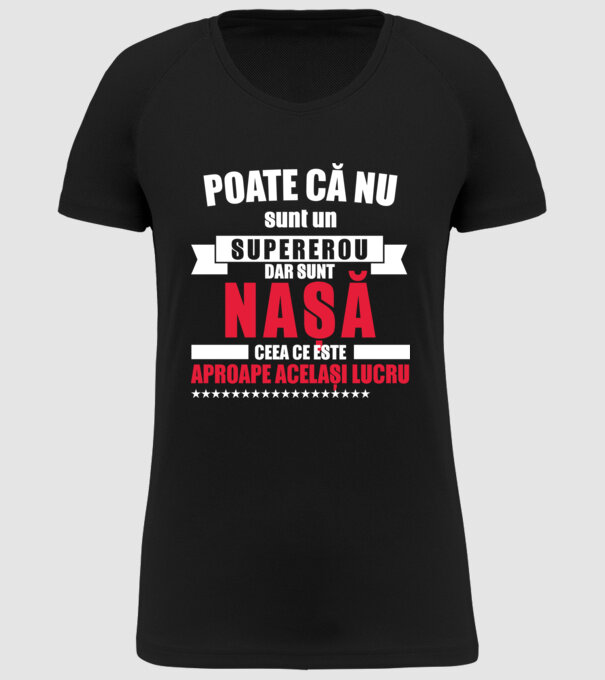Poate că nu sunt un supererou, dar sunt nașă, ceea ce este aproape același lucru model negru pe tricou