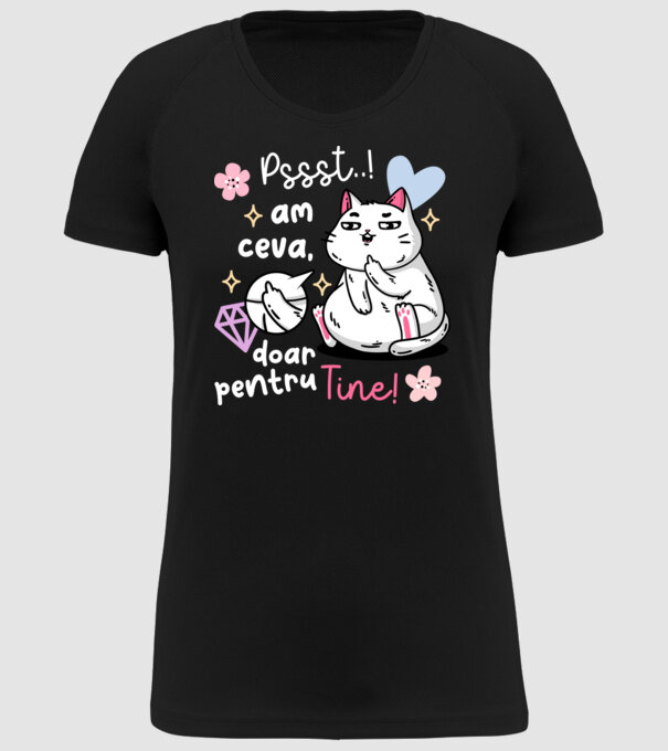 Pssst, am ceva doar pentru tine! model negru pe tricou