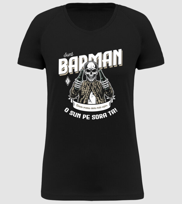 Sunt barman! Dacă vreau ceva mai ușor, o sun pe sora ta model negru pe tricou
